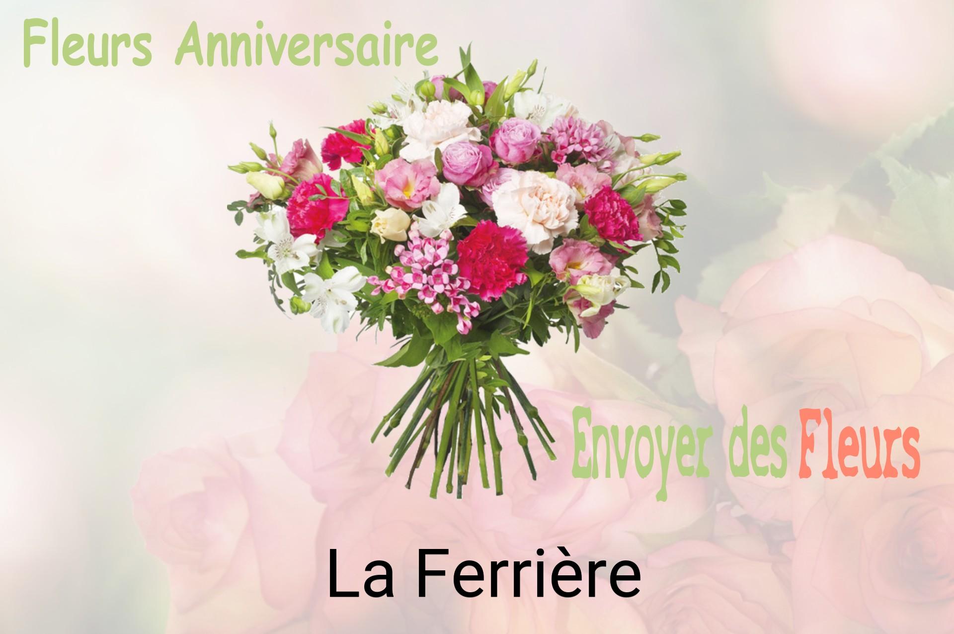 Bouquet de fleurs d’anniversaire livré à La Ferrière